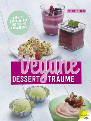 cover image of Vegane Dessertträume